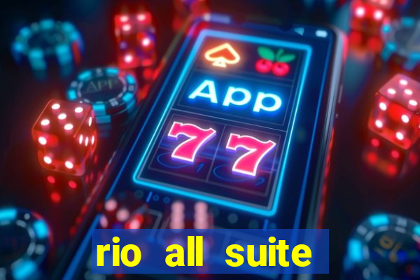 rio all suite hotel and casino