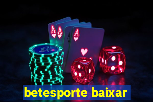 betesporte baixar