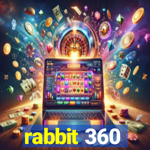 rabbit 360