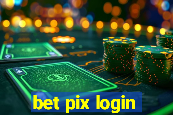 bet pix login