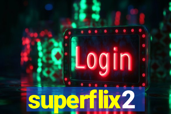 superflix2