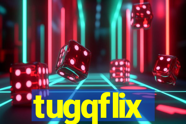 tugqflix