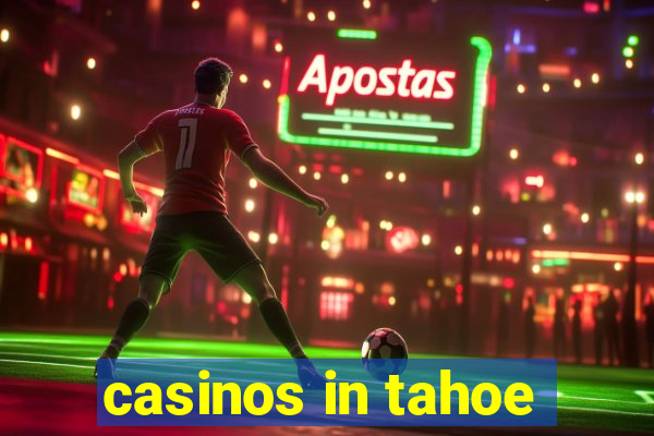 casinos in tahoe