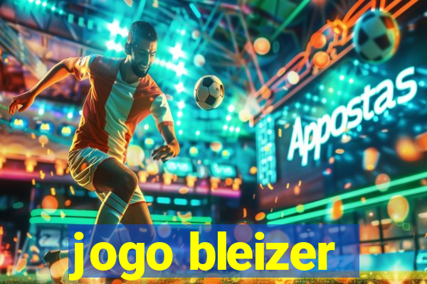 jogo bleizer