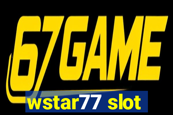 wstar77 slot