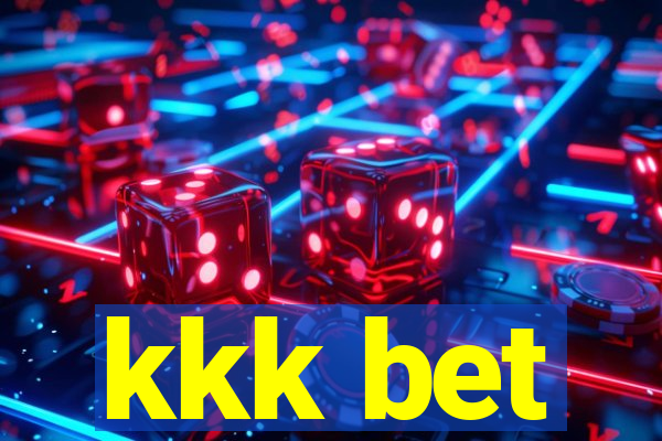 kkk bet