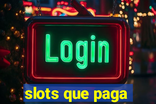 slots que paga