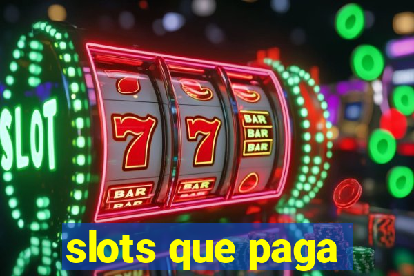 slots que paga