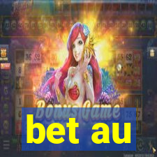 bet au