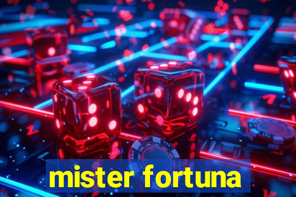 mister fortuna