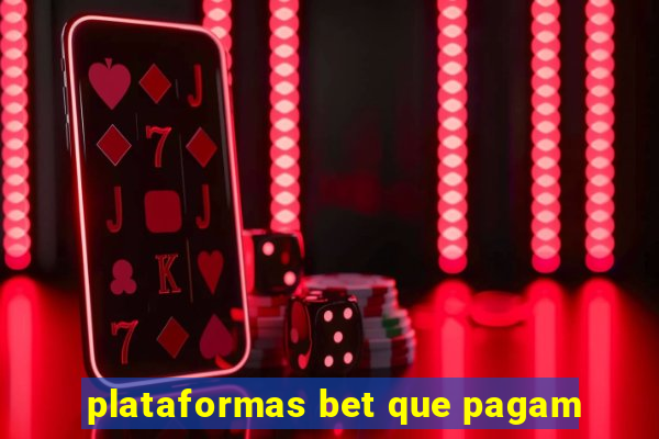 plataformas bet que pagam