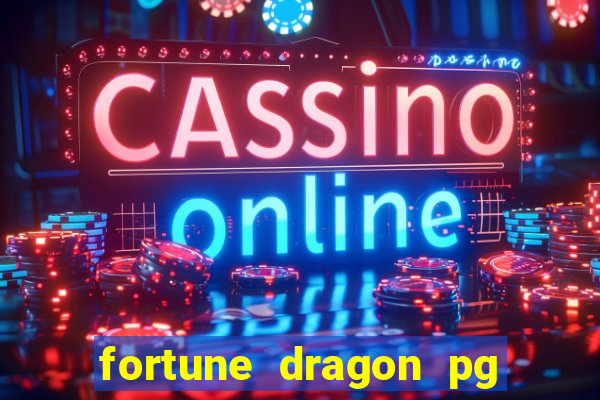 fortune dragon pg slot demo