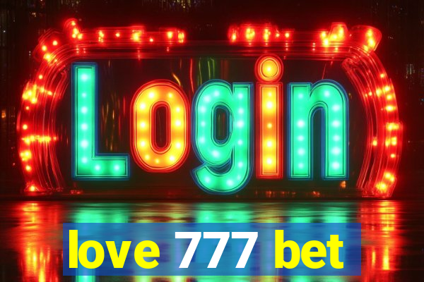 love 777 bet