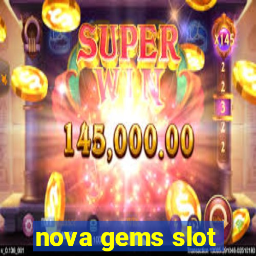 nova gems slot