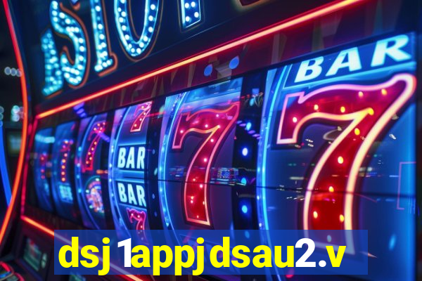 dsj1appjdsau2.vip