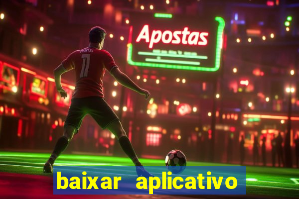 baixar aplicativo do sportingbet