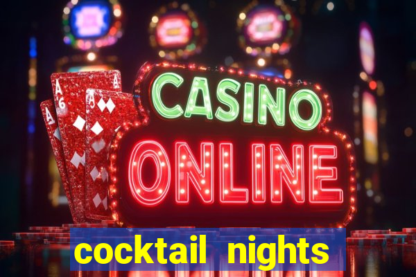 cocktail nights slot demo