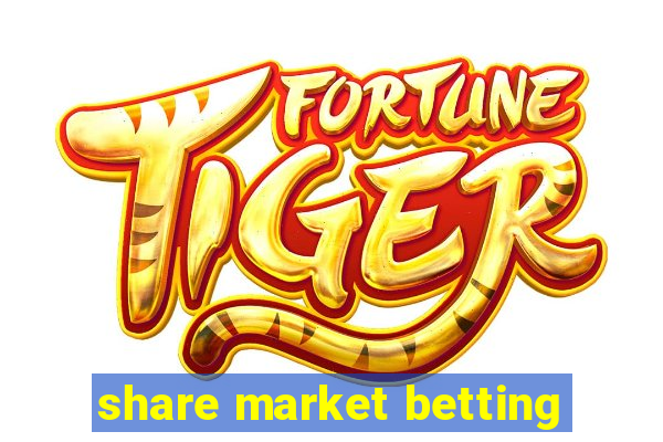 share market betting