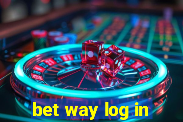 bet way log in