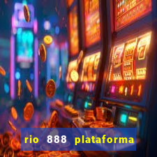 rio 888 plataforma de jogos