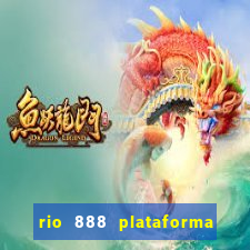 rio 888 plataforma de jogos