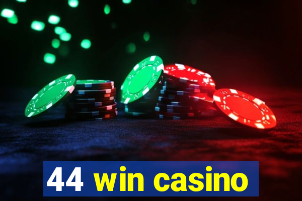 44 win casino