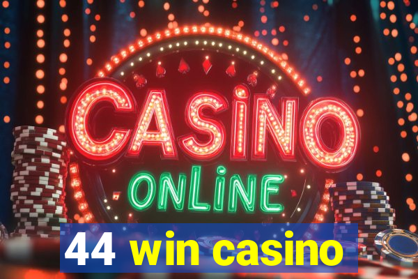 44 win casino