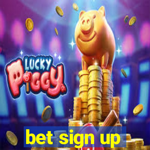 bet sign up