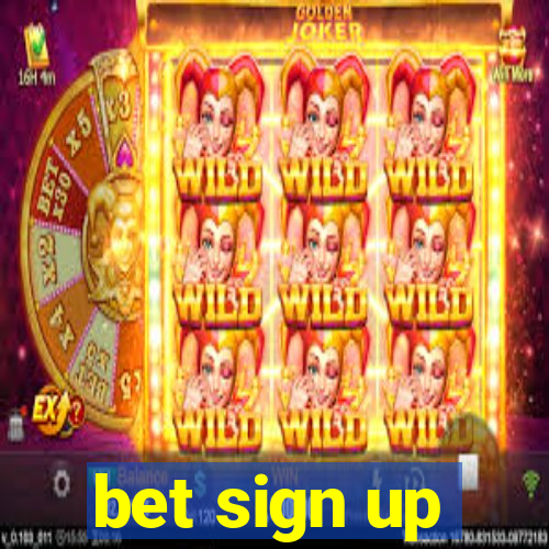 bet sign up