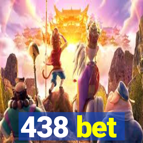 438 bet