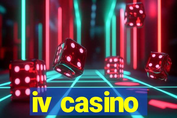 iv casino