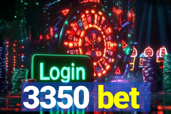 3350 bet