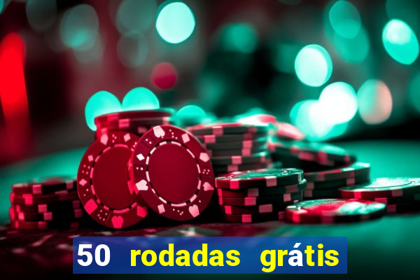 50 rodadas grátis sem depósito