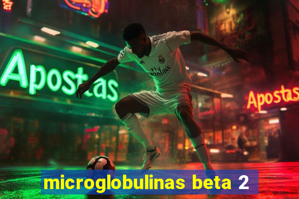 microglobulinas beta 2