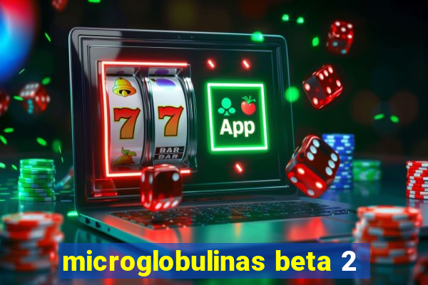 microglobulinas beta 2