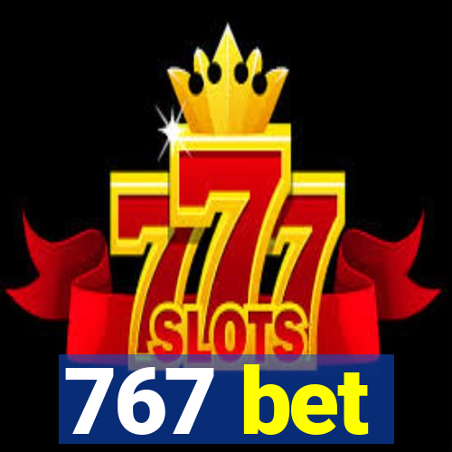 767 bet