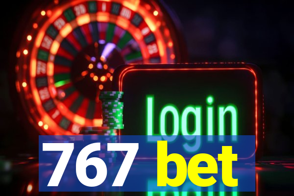 767 bet