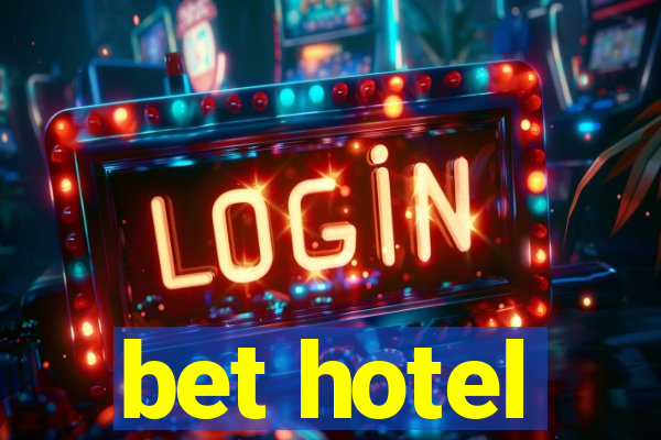 bet hotel