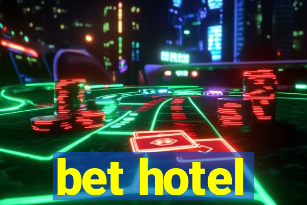 bet hotel