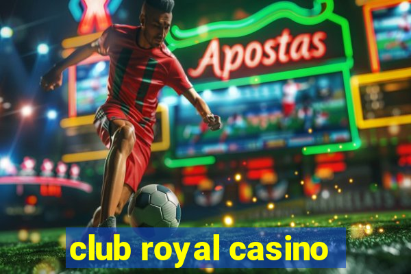 club royal casino