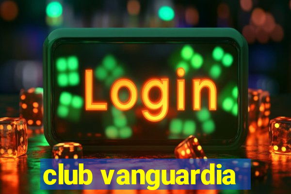 club vanguardia