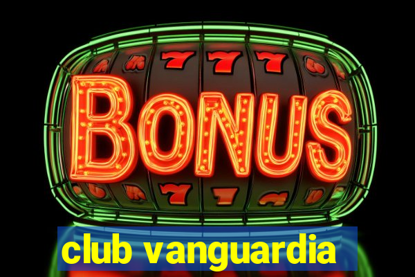 club vanguardia