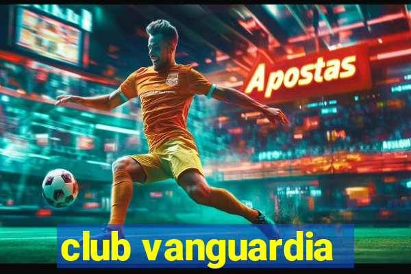 club vanguardia