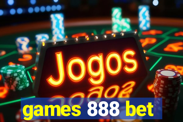 games 888 bet