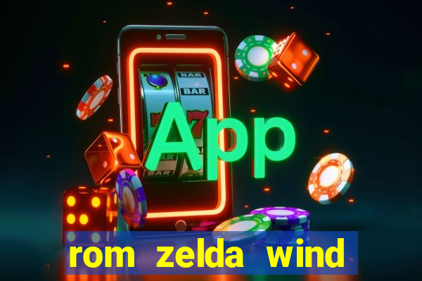 rom zelda wind waker pt br