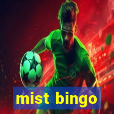 mist bingo