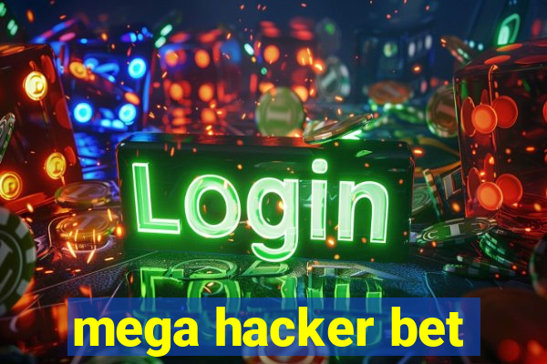 mega hacker bet