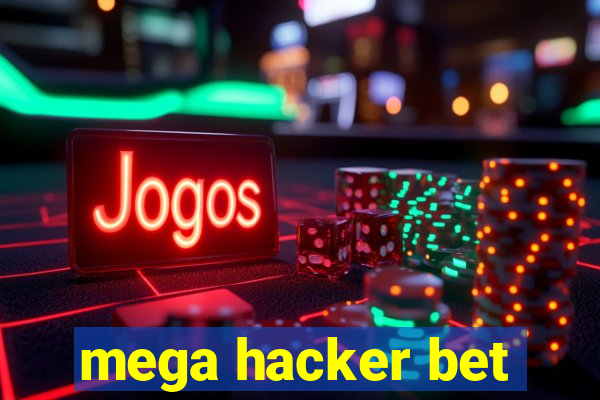 mega hacker bet