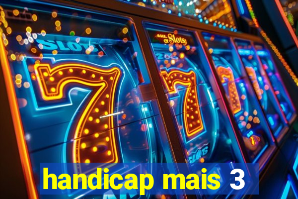 handicap mais 3