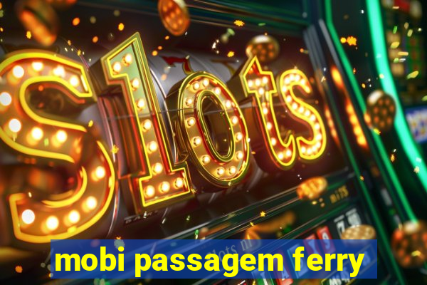 mobi passagem ferry